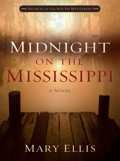 Title details for Midnight on the Mississippi by Mary Ellis - Available